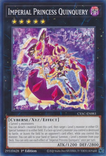 Imperial Princess Quinquery (CYAC-EN083) - 1st Edition