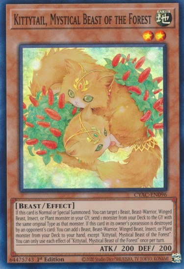 Kittytail, Mystical Beast of the Forest (CYAC-EN096) - 1st Edition