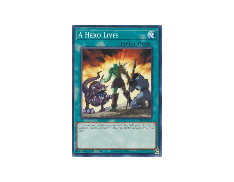 A Hero Lives (LDS3-EN112) - 1st Edition