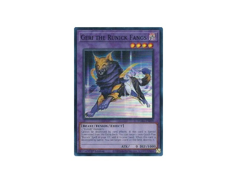 Geri the Runick Fangs (TAMA-EN039) - 1st Edition