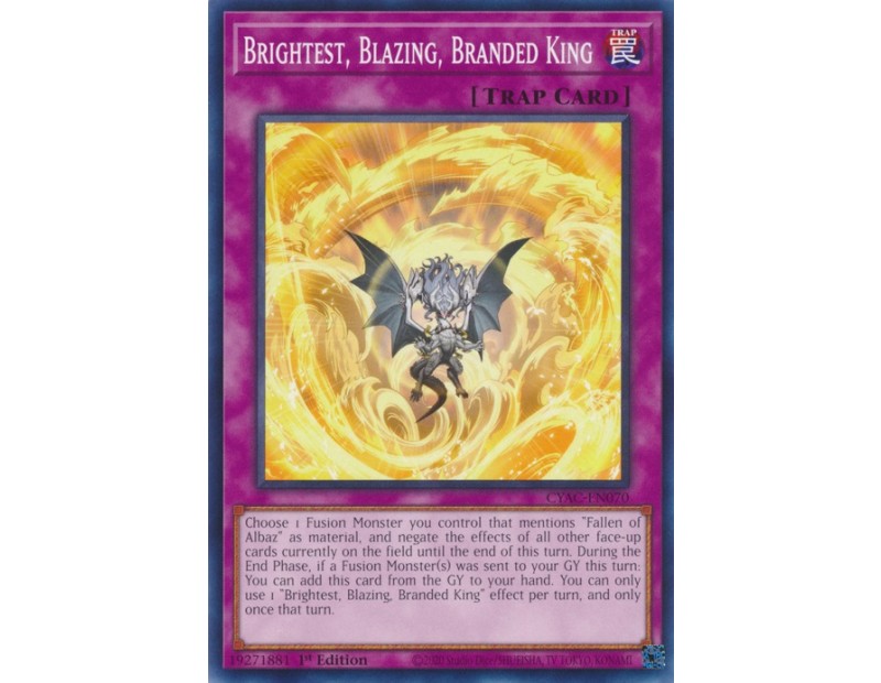 Brightest, Blazing, Branded King (CYAC-EN070) - 1st Edition