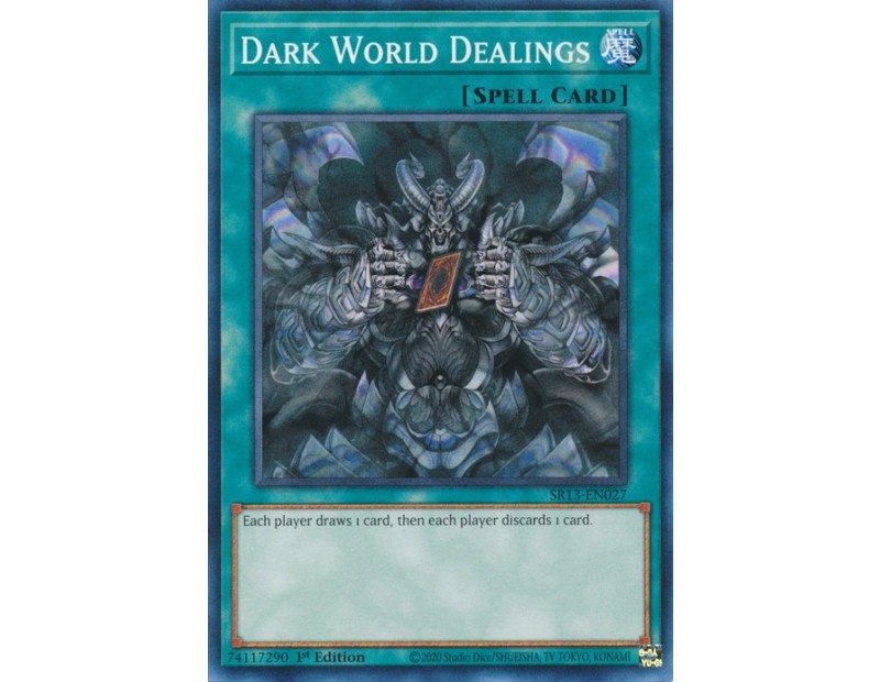 Dark World Dealings (SR13-EN027) - 1st Edition