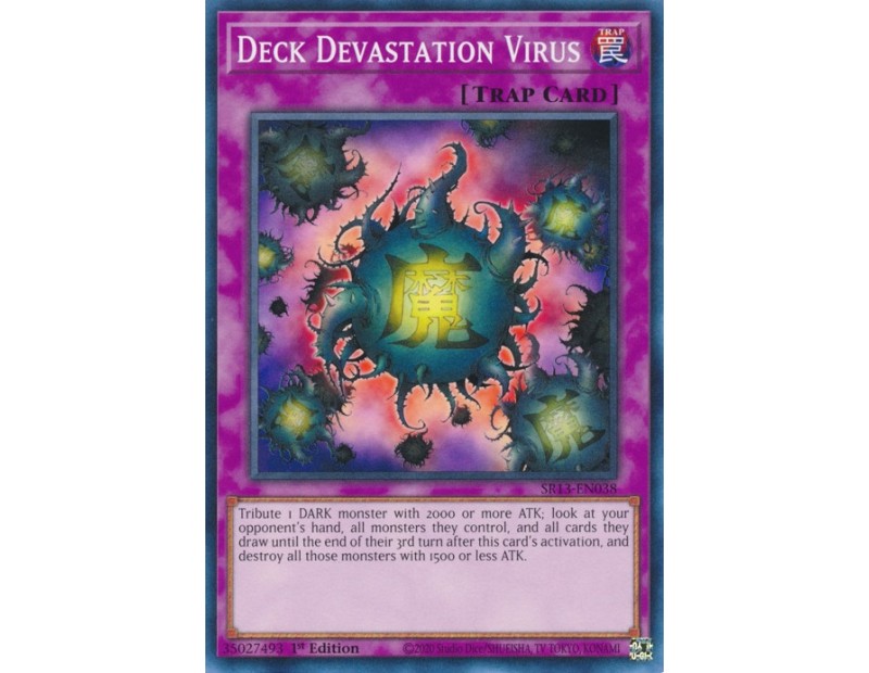 Deck Devastation Virus (SR13-EN038) - 1st Edition