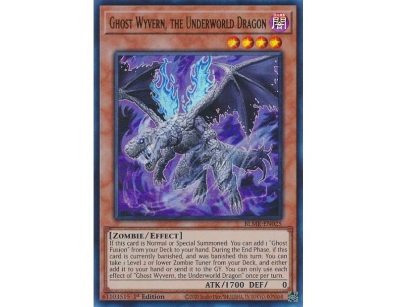 Ghost Wyvern, the Underworld Dragon (BLMR-EN025) - 1st Edition