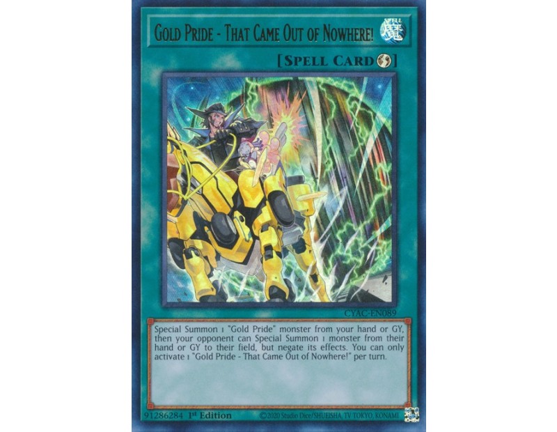 Gold Pride - That Came Out of Nowhere! (CYAC-EN089) - 1st Edition