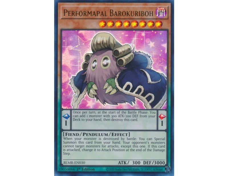 Performapal Barokuriboh (BLMR-EN030) - 1st Edition