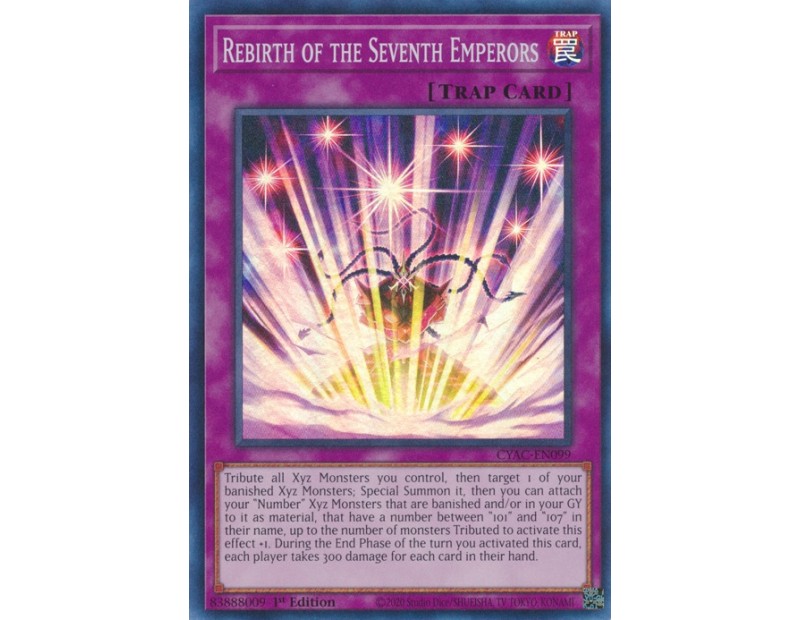 Rebirth of the Seventh Emperors (CYAC-EN099) - 1st Edition