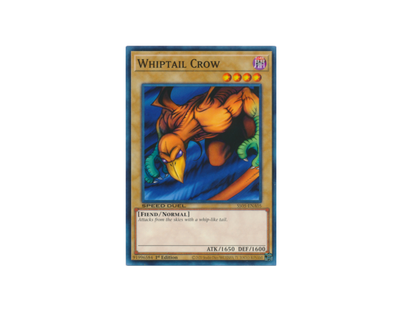Whiptail Crow (SS05-ENA05) - 1st Edition