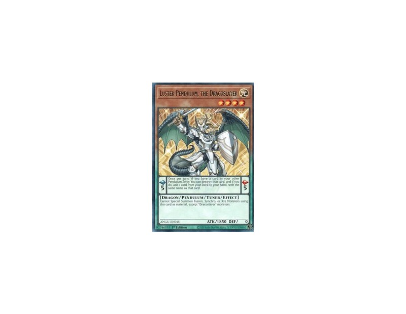 Luster Pendulum, the Dracoslayer (ANGU-EN045) - 1st Edition